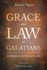 Grace and Law in Galatians: Justification in Luther and Calvin