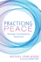 Practicing Peace: Theology, Contemplation, and Action