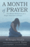 A Month of Prayer: Five-Minute Meditations for a Deeper Experience of Prayer