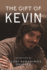 The Gift of Kevin