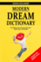 Modern Dream Dictionary: The Ultimate Guide to Dream Interpretation: Symbols, Signs, and Meanings