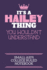 It's a Hailey Thing You Wouldn't Understand Small (6x9) College Ruled Notebook: a Cute Notebook Or Notepad to Write in for Any Book Lovers, Doodle Writers and Budding Authors!