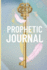 Prophetic Journal: Hearing God | Prophetic Interpretation | Prophet's Notebook