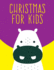 Christmas For Kids: Super Cute Kawaii Animals Coloring Pages