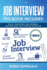 Job Interview: This Book Includes: Guide, Questions and Answers, Preparations and Winning Interview