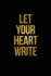 Let Your Heart Write: a Guided Poetry Journal for Your Heart. Poetry Writing Journal for Women, Children and Students