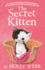 The Secret Kitten (Pet Rescue Adventures)