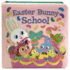 Easter Bunny School Padded Board Book