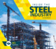 Inside the Steel Industry (Big Business)