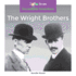 The Wright Brothers (Zoom in on Incredible Inventors)