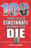 100 Things to Do in Cincinnati Before You Die (100 Things to Do Before You Die)