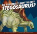 Do You Really Want to Meet Stegosaurus? (Do You Really Want to Meet a Dinosaur? )