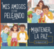 Mis Amigos Estn Peleando (Tomando Buenas Decisiones) (Spanish Edition)