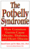 The Potbelly Syndrome: How Common Germs Cause Obesity, Diabetes, and Heart Disease (Hardback Or Cased Book)