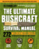 Outdoor Life: Ultimate Bushcraft Survival Manual: 272 Wilderness Skills | Survival Handbook | Gifts for Outdoorsman