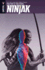 Ninjak Volume 5: the Fist & the Steel