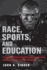 Race, Sports, and Education: Improving Opportunities and Outcomes for Black Male College Athletes (Race and Education)
