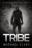 Tribe (the Guardian Interviews Book 5)