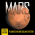 Mars: Planets in Our Solar System Children's Astronomy Edition