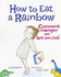 How to Eat a Rainbow: French & English Dual Text
