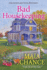Bad Housekeeping: an Agnes and Effie Mystery