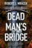 Dead Man's Bridge: a Jake Cantrell Mystery