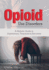 Opioid Use Disorder: A Holistic Guide to Assessment, Treatment, and Recovery