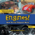 Engines! How Do Car Engines Work-Cars for Kids Edition-Childrens Cars, Trains & Things That Go Books