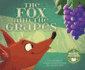 The Fox and the Grapes (Classic Fables in Rhythm and Rhyme)