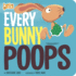 Every Bunny Poops (Hello Genius)