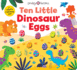 Ten Little Dinosaur Eggs (Little Squishies): A Color & Matching Book