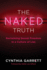 The Naked Truth: Reclaiming Sexual Freedom in a Culture of Lies