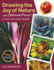Drawing the Joy of Nature With Colored Pencil: a Step-By-Step Guide (Get Creative, 6)