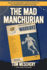 The Mad Manchurian