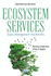 Ecosystem Services: Types, Management and Benefits