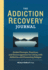 The Addiction Recovery Journal: Guided Prompts, Practices, and Encouragement for Living With Addiction and Preventing Relapse (Addiction Recovery Resources)