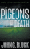 Pigeons of Death: a Mystery Detective Thriller Series (Luke Ryder)