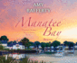 Manatee Bay: Retreat (Volume 1) (Treasure Seeker Series)