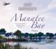Manatee Bay: Hopes