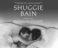 Shuggie Bain: Shortlisted for the Booker Prize 2020