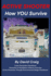 Active Shooter-How You Survive: Critical Thinking Can Keep You Out of Critical Condition