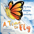 A Time to Fly: the Story of Annie the Butterfly (Annie's Adventures)