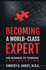 Becoming a World-Class Expert: the Business of Forensic Engineering