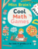 Miss Brain's Cool Math Games: for Kids in Grades 3-5