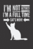 I'M Not Retired, I'M a Fulltime Cat's Mom: Retirement Journal | Retirement Gift for Cat Lover | Hilarious Lined Notebook Journal for Coworker | Cat Silhouette Cover