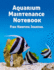 Aquarium Maintenance Notebook Fish Keeping Journal: Tank Aquarium Log Book | Yellow Fish and Coral