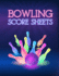 Bowling Score Sheet: Bowling Game Record Book | 118 Pages | Colored Tenpins and Purple Ball