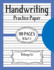 Handwriting Practice Paper: 110 Pages Writing Paper for Kids With Dotted Lined | Workbook for Students Learning to Write Letters & Numbers