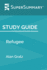Study Guide: Refugee By Alan Gratz (Supersummary)