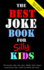 The Best Joke Book for Silly Kids. the Funniest Jokes, One Liners, Riddles, Brain Teasers, Knock Knock Jokes, Would You Rather and Trivia! : ...Ages 7-9 8-12 (Joke Books for Silly Kids)